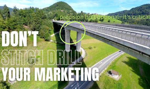 Don’t Stitch Drill Your Marketing