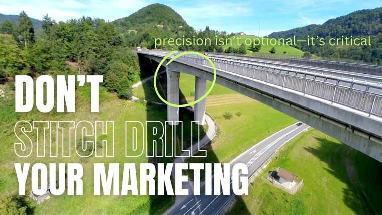 Don’t Stitch Drill Your Marketing