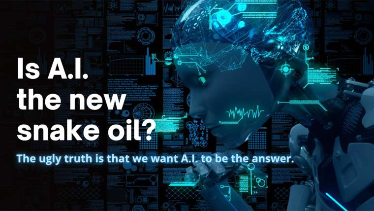 Is A.I. the new snale oil?